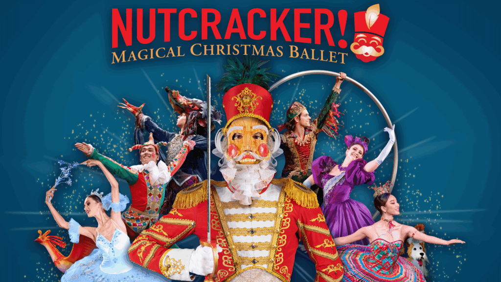 NUTCRACKER! Magical Christmas Ballet